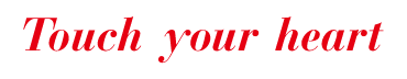 Touch your heart