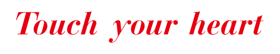 Touch your heart